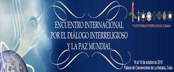 Cuba como destino de eventos sobre diálogo interreligioso