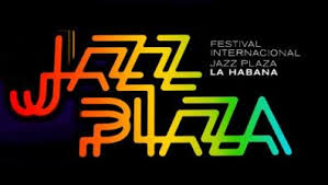 Jazz Plaza 2016: La fiesta del jazz en Cuba